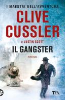 Il gangster di Clive Cussler, Justin Scott edito da TEA