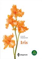 Iris. Ediz. a colori edito da Edagricole