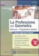 La professione del geometra vol.1 di Maurizio Biolcati Rinaldi, Cristian Angeli edito da Sistemi Editoriali