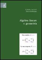 Algebra lineare e geometria di Roberto Lucchetti, Paola Radrizzani edito da Aracne