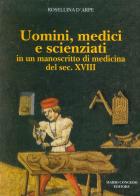 Uomini, medici e scienziati in un manoscritto di medicina del sec. XVIII di Rosellina D'Arpe edito da Congedo