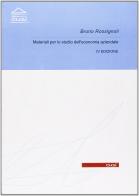 Materiali per lo studio dell'economia aziendale di Bruno Rossignoli edito da CUSL (Milano)