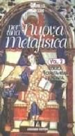 Per una nuova metafisica vol.3 di Camillo Cecchi edito da Armando Editore
