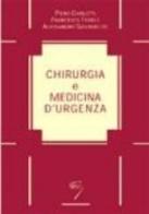 Chirurgia e medicina d'urgenza edito da Poletto Editore