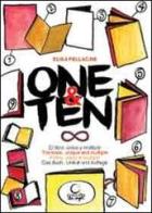 One&ten. Il libro, unico e multiplo. Con DVD. Ediz. italiana, inglese, tedesca e spagnola di Elisa Pellacani edito da Consulta Librieprogetti