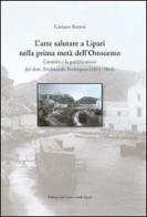 L' arte salutare a Lipari nella prima metà dell'Ottocento di Gaetano Barresi edito da Centro Studi Eoliano
