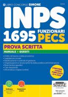 Concorso INPS 1695 funzionari PECS. Prova scritta. Manuale + Quesiti. Con Espansioni online. Con Software per la simulazione della prova d'esame edito da Edizioni Giuridiche Simone
