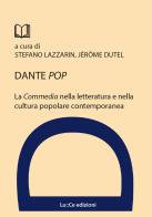 Dante pop. La Commedia nella letteratura e nella cultura popolare contemporanea edito da Lu.Ce