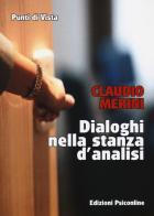 Dialoghi nella stanza d'analisi di Claudio Merini edito da Psiconline