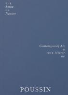 The sense of nature. Contemporary art in the mirror of Poussin. Ediz. a colori edito da Humboldt Books
