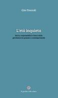 L'età inquieta di Ciro Troccoli edito da Balzano Editore - Librerie Il giardino della cultura