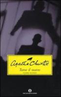 Tutto il teatro: Testimone d'accusa-Il rifugio-Nel regno di Amenothep vol.2 di Agatha Christie edito da Mondadori