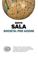 Società: per azioni di Beppe Sala edito da Einaudi