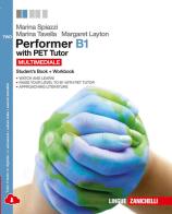 Performer B1. PET tutor. Per le Scuole superiori. Con espansione online vol.2 di Marina Spiazzi, Marina Tavella, Margaret Layton edito da Zanichelli