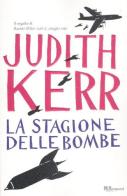 La stagione delle bombe di Judith Kerr edito da Rizzoli