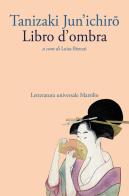 Libro d'ombra di Junichiro Tanizaki edito da Marsilio