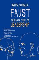 Faust. The dark side of leadership di Beppe Carrella edito da goWare