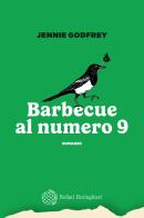Barbecue al numero 9 di Jennie Godfrey edito da Bollati Boringhieri