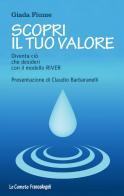 Scopri il tuo valore. Diventa ciò che desideri con il modello River di Giada Fiume edito da Franco Angeli