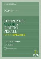 Compendio di diritto penale. Parte generale e parte speciale di Alessandro Trinci, Sara Farini edito da Dike Giuridica