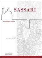 Sassari. Archeologia urbana edito da Felici
