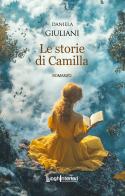 Le storie di Camilla di Camilla Giuliani edito da LuoghInteriori