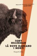 Là dove danzano i morti di Tony Hillerman edito da HarperCollins Italia