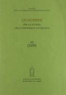 Quaderni per la storia dell'università di Padova vol.42 edito da Antenore