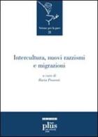 Intercultura, nuovi razzismi e migrazioni edito da Plus