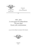 1866-2016. La terza guerra di Indipendenza 150 anni dopo. Eventi, echi, testimonianze edito da Accademia Ligure di Scienze