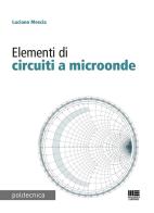 Elementi di circuiti a microonde di Luciano Mescia edito da Maggioli Editore
