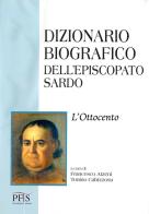 Dizionario biografico dell'episcopato sardo vol.3 edito da PFTS University Press