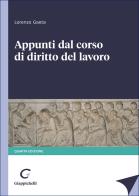 Appunti dal corso di diritto del lavoro di Lorenzo Gaeta edito da Giappichelli