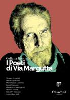 I poeti di Via Margutta. Collana poetica vol.31 edito da Dantebus