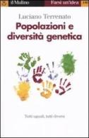 Popolazioni e diversità genetica di Luciano Terrenato edito da Il Mulino