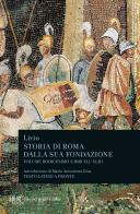 Storia di Roma dalla sua fondazione. Testo latino a fronte vol.12 di Tito Livio edito da Rizzoli