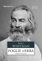 Foglie d'erba. Ediz. integrale di Walt Whitman edito da Rusconi Libri