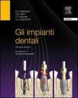 Gli impianti dentali di Charles A. Babbush, J. A. Hahn, J. L. Rosnelicht edito da Elsevier