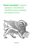 Parole veneziane vol.2 edito da Lineadacqua