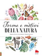 Forme e motivi della natura. Ediz. a colori di Jana Sedlácková, Stepánka Sekaninová edito da Gallucci