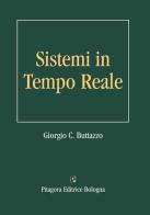 Sistemi in tempo reale di Giorgio C. Buttazzo edito da Pitagora