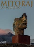 Mitoraj. Lo sguardo. Ediz. illustrata edito da Allemandi