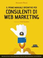 Il primo manuale operativo per consulenti di web marketing di Alessandro Mazzù edito da Flaccovio Dario
