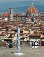 Park Eun Sun a Firenze. Catalogo della mostra (Firenze, 20 luglio-18 settembre 2016) edito da Polistampa