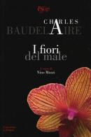 I fiori del male. Testo francese a fronte di Charles Baudelaire edito da C&P Adver Effigi