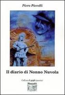 Il diario di nonno Nuvola di Piero Pierelli edito da Montedit