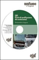 CQC (Carta di qualificazione del conducente). Quiz. DVD-ROM edito da Egaf