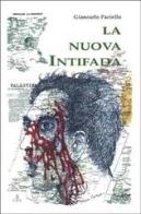 La nuova Intifada. Per il diritto alla vita del popolo palestinese di Giancarlo Paciello edito da CRT