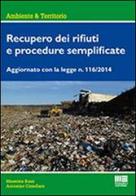 Recupero dei rifiuti e procedure semplificate di Antonino Cimellaro, Massimo Busa edito da Maggioli Editore