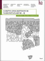 Corpvs inscriptionvm naronitanarvm. Ediz. multilingue vol.2 edito da Tored